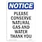 Signmission OSHA Notice, 7" Height, Please Conserve Natural Gas And Sign, 7" X 5", Portrait OS-NS-D-57-V-17356 - alternate 1